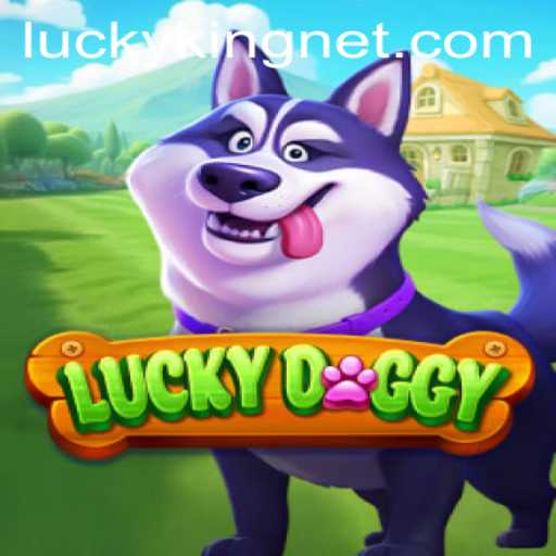 Exploring the Excitement of LuckyDoggy: A Dive into the World of LuckyKing